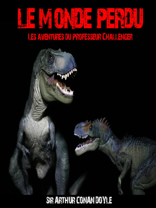 Title details for Le monde perdu by Frédéric Chevaux - Available